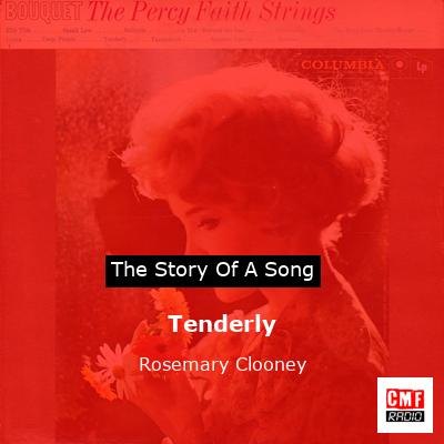 Tenderly – Rosemary Clooney