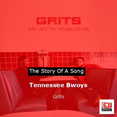 Tennessee Bwoys – Grits