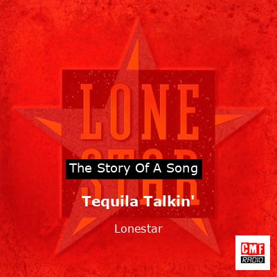 The story of a song: Tequila Talkin' - Lonestar