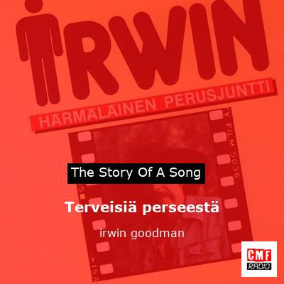 Terveisiä perseestä – irwin goodman