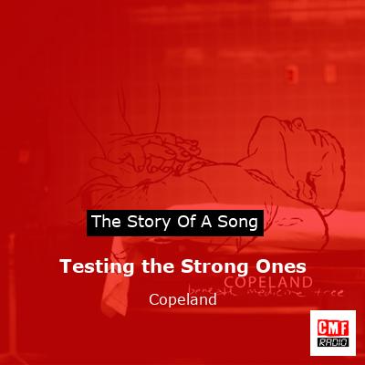 Testing the Strong Ones – Copeland