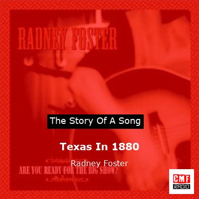 Texas In 1880 – Radney Foster