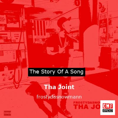 Tha Joint – frostydasnowmann