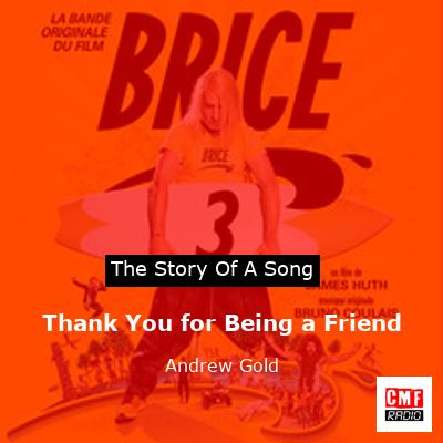 Thank You for Being a Friend – Andrew Gold