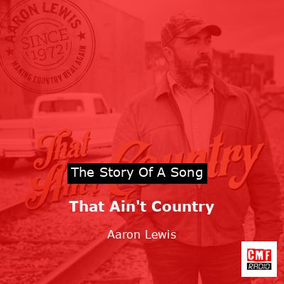 That Ain’t Country – Aaron Lewis