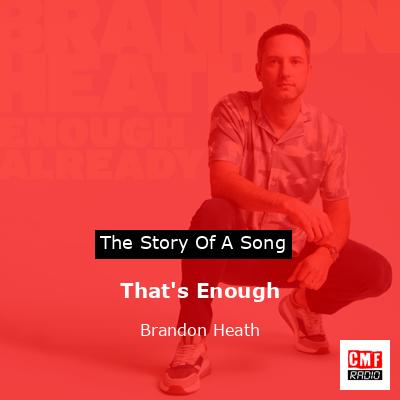 That’s Enough – Brandon Heath