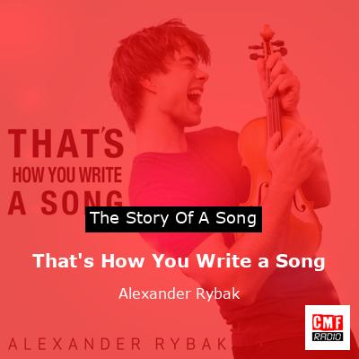 That’s How You Write a Song – Alexander Rybak