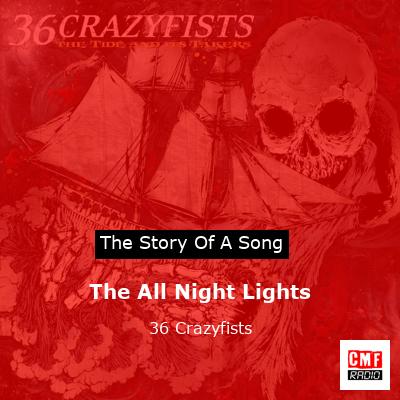 The All Night Lights – 36 Crazyfists
