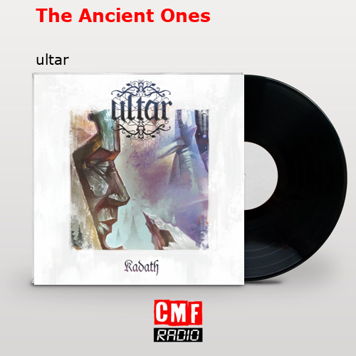 The Ancient Ones – ultar