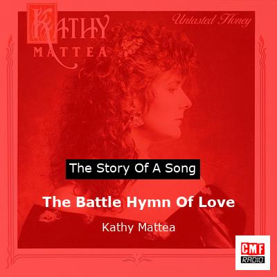 The Battle Hymn Of Love – Kathy Mattea