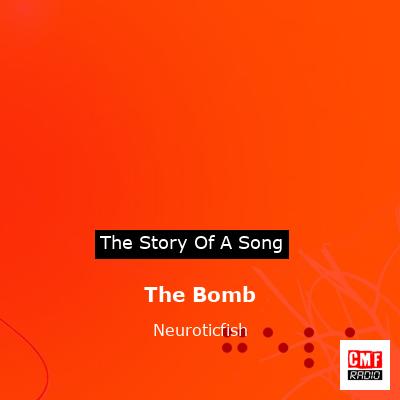 final cover The Bomb Neuroticfish