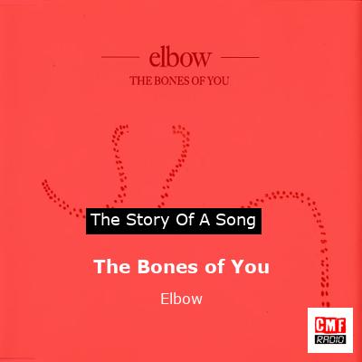 The Bones of You – Elbow