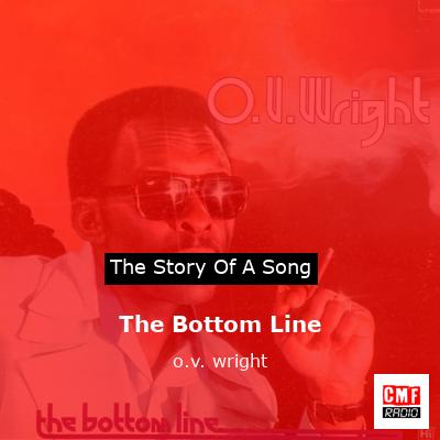 The Bottom Line – o.v. wright