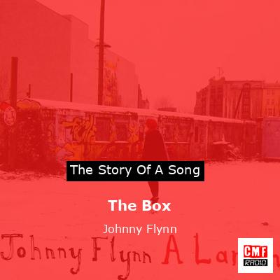 The Box – Johnny Flynn