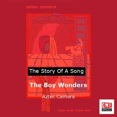 final cover The Boy Wonders Aztec Camera