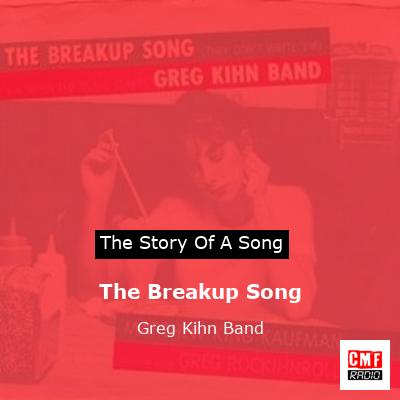 The Breakup Song – Greg Kihn Band