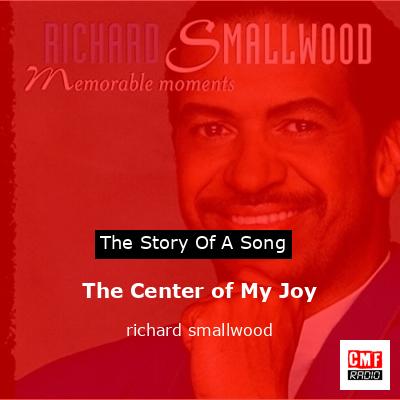 final cover The Center of My Joy richard smallwood