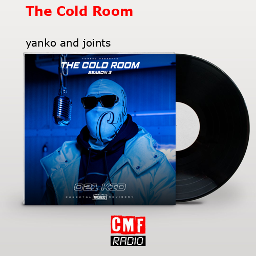 The story and meaning of the song 'The Cold Room yanko and joints