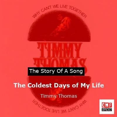 The Coldest Days of My Life – Timmy Thomas