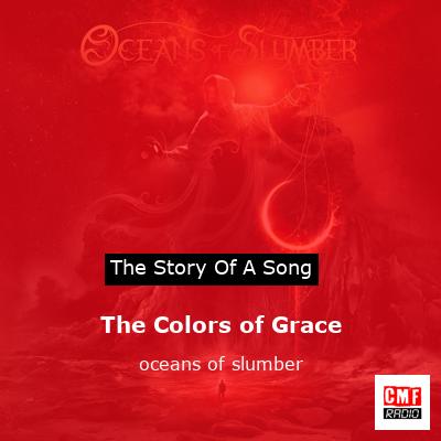 The Colors of Grace – oceans of slumber