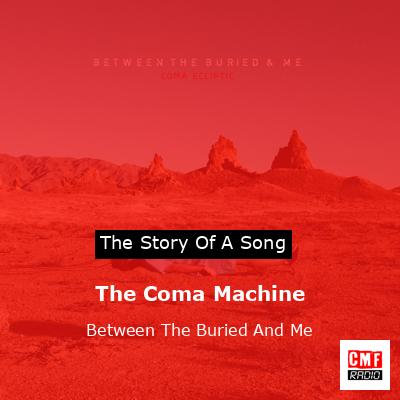 The Coma Machine – Between The Buried And Me