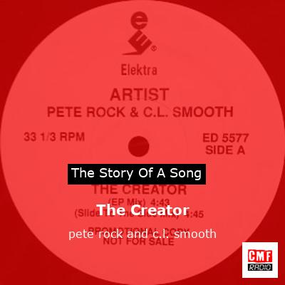 The Creator – pete rock and c.l. smooth
