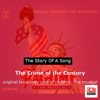 final cover The Crime of the Century original broadway cast of ragtime the musical