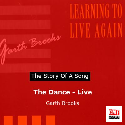The Dance – Live – Garth Brooks