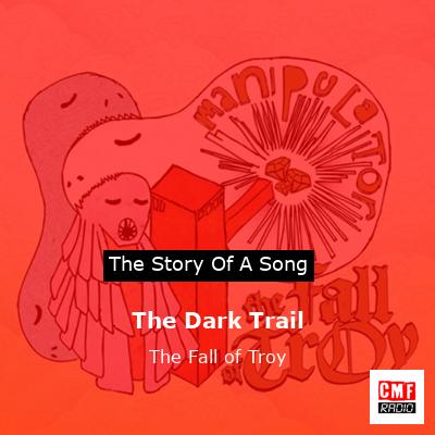 The Dark Trail – The Fall of Troy