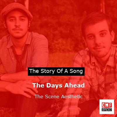 final cover The Days Ahead The Scene Aesthetic