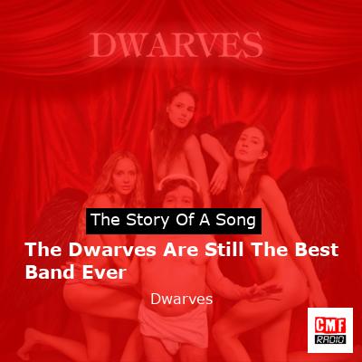 The Dwarves Are Still The Best Band Ever – Dwarves