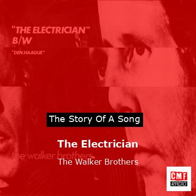The Electrician – The Walker Brothers