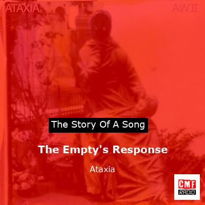 The Empty’s Response – Ataxia