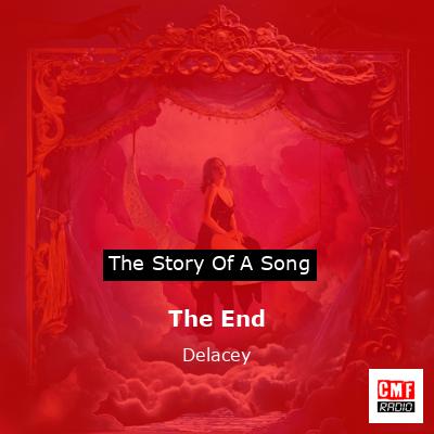 The End – Delacey