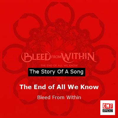 The End of All We Know – Bleed From Within