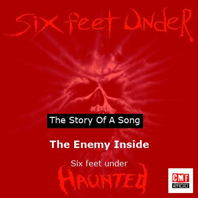 The Enemy Inside – Six feet under