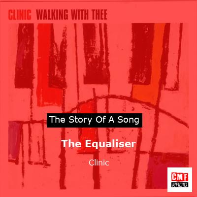 The Equaliser – Clinic