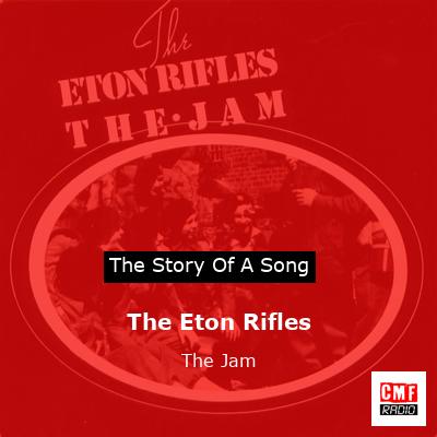 The Eton Rifles – The Jam