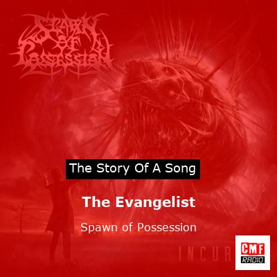 The Evangelist – Spawn of Possession