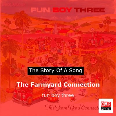 The Farmyard Connection – fun boy three