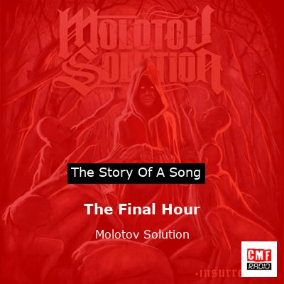 The Final Hour – Molotov Solution