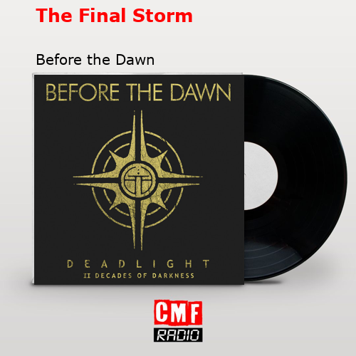 The Final Storm – Before the Dawn