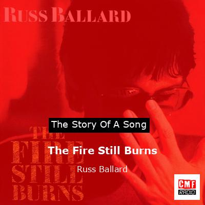 The Fire Still Burns – Russ Ballard