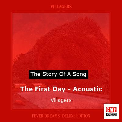 The First Day – Acoustic – Villagers