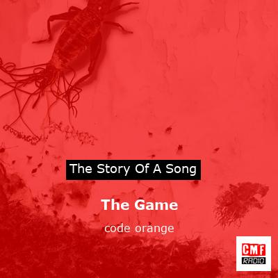 The Game – code orange