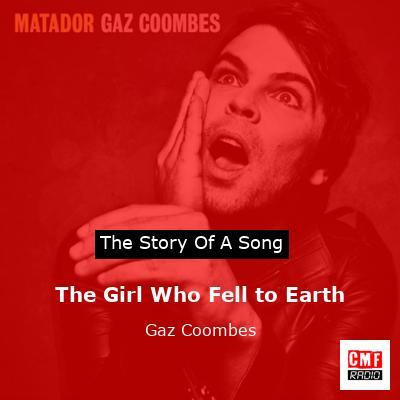 The Girl Who Fell to Earth – Gaz Coombes