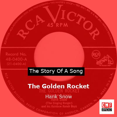 The Golden Rocket – Hank Snow