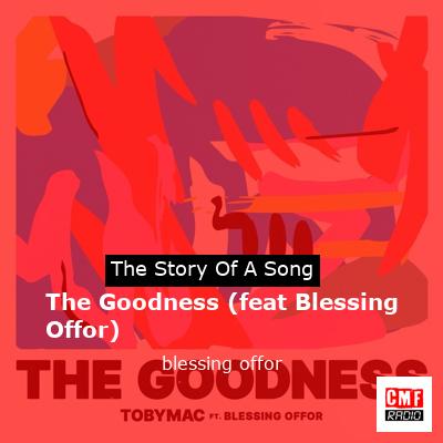 final cover The Goodness feat Blessing Offor blessing offor