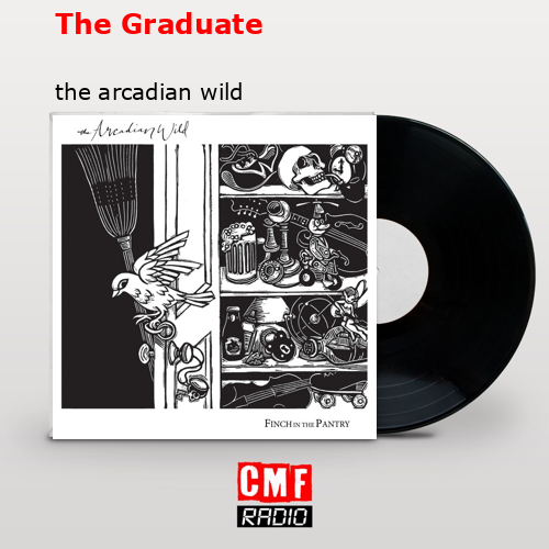 The Graduate – the arcadian wild