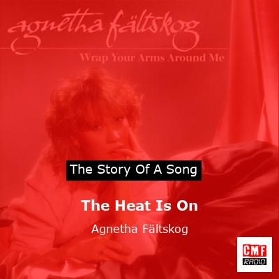 The Heat Is On – Agnetha Fältskog